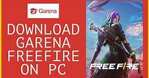 How To Download And Install Garena Free Fire In PC 2023?