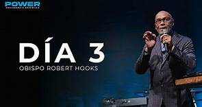 Obispo Robert Hooks | Conferencia Profética: POWER | DÍA 3 | Sesión 3