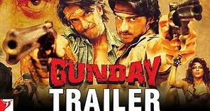 Gunday | Official Trailer | Ranveer Singh | Arjun Kapoor | Priyanka Chopra | Irrfan Khan