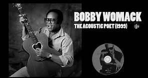 Bobby Womack - The Acoustic Poet (1999)