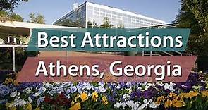 Best Attractions in Athens, Georgia | Historic and Free Fun Places to Visit