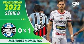 GRÊMIO 0 X 1 ITUANO | MELHORES MOMENTOS | 26ª RODADA BRASILEIRÃO SÉRIE B 2022 | ge.globo