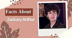 From His Age to His Nationality: Here Are Facts About Zackary Arthur!