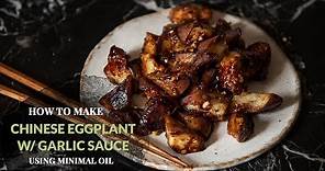 Chinese Eggplant With Garlic Sauce (recipe)