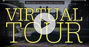 Virtual Tour of Loyola New Olreans