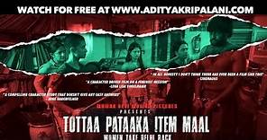 Tottaa Pataaka Item Maal | Official Trailer | Aditya Kripalani |Shalini Vatsa |Chitrangada Satarupa