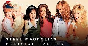 1989 Steel Magnolias Official Trailer 1 TriStar Pictures