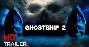 GHOST SHIP 2 | 2023 | #1 | Official Trailer | Horror Movie Concept