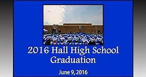 2016 Hall High School Graduation (June 9, 2016)