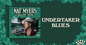 Nat Myers - "Undertaker Blues" [Official Audio]