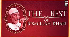 The Best Of Bismillah Khan | Audio Jukebox | Instrumental | Music Today
