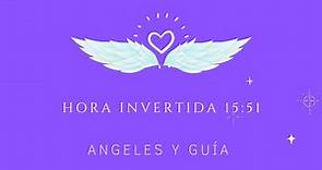 Hora Invertida 15:51⏰✨ Significado angelical, espiritual, numerológico y en el amor 💗