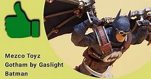 Mezco Toyz One12 Gotham by Gaslight Batman Figure Review