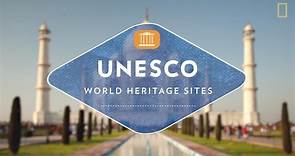 What Is UNESCO World Heritage