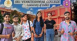 Sri Venketeswara College Honest Review || DU South campus || MUST WATCH BEFORE ADMISSION