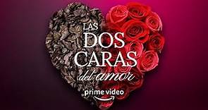 Las Dos Caras del Amor | Prime Video