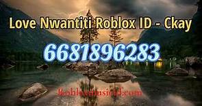 Love Nwantiti Roblox ID - Ckay #roblox #robloxid #robloxidcodes