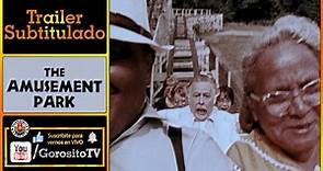 THE AMUSEMENT PARK - Trailer Subtitulado al Español - George A Romero / Lincoln Maazel