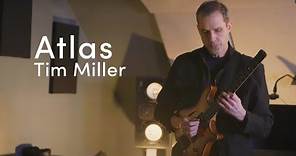 Tim Miller - Atlas (Official Video)