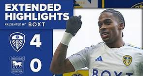 Extended highlights | Leeds United 4-0 Ipswich Town | EFL Championship