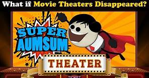 What if Movie Theaters Disappeared? + more videos | #aumsum #kids #science #education #children