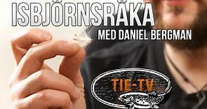 Tie TV - Isbjörnsräka - Daniel Bergman