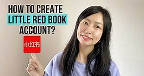 How To Create Little Red Book (Xiaohongshu） Account in 2022？