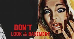 Don't Look in the Basement (1973) | Full Movie | Bill McGhee | Jessie Lee Fulton | Robert Dracup