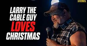 Larry The Cable Guy LOVES Christmas