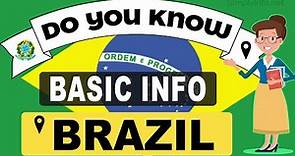 Do You Know Brazil Basic Information World Countries Information #24 - General Knowledge & Quizzes