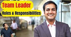 एक टीम लीडर की भूमिकाएं और जिम्मेदारियां | Roles And Responsibilities of A Team Leader.