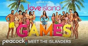 Love Island Games | Meet the Islanders | Peacock Original