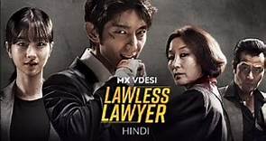 LAWLESS LAWYER - Trailer In Hindi Dubbed || Korean Drama 🎭 || MX Player 💕