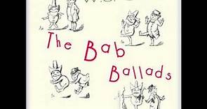 The Bab Ballads by W. S. GILBERT read by Graham Redman | Full Audio Book