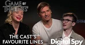 Game of Thrones cast reveal their favourite EVER lines