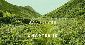 Jane Eyre - Chapter 10 [Audiobook]