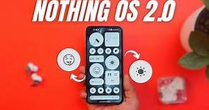 Official NOTHING OS 2.0 OTA for Nothing Phone (1) - EVERY NEW FEATURE EXPLAINED