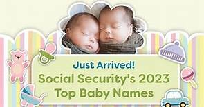Social Security’s Top 10 Baby Names of 2023