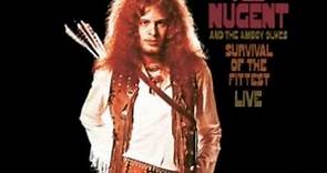 Ted Nugent And The Amboy Dukes - Survival Of The Fittest - Live