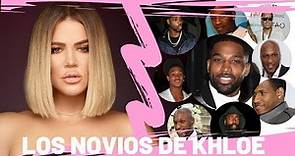 Todos los novios de Khloe Kardashian | Subtítulos español - Situación actual con Tristan