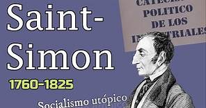 Saint- Simon y el Socialismo utópico.
