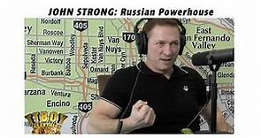 JOHN STRONG: RUSSIAN POWERHOUSE