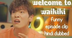 Welcome To Wikiki- Episode Clip |Hindi Dubbed| Latest Korean Drama