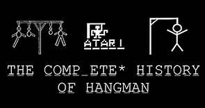 The Complete History of Hangman - A Never Before Told Story