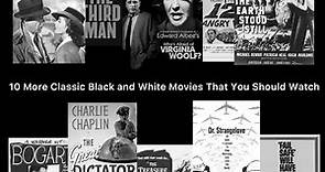 10 More Classic Black and White Movies That You Should Watch