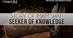 Story of Imam Shafi (R) - Seeker of Knowledge