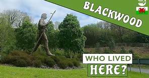 Welsh history made interesting! Blackwood, a town with interesting questions!