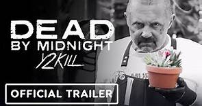 Dead by Midnight Y2Kill - Official Trailer