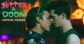 GLITTER & DOOM | Official Teaser | Music Box Films