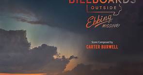 Carter Burwell - Three Billboards Outside Ebbing, Missouri (Original Motion Picture Soundtrack)